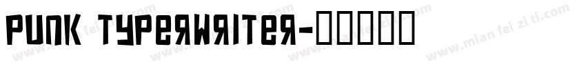 punk typerwriter字体转换